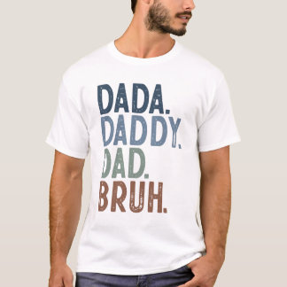 Camiseta Dada Daddy Pai Bruh