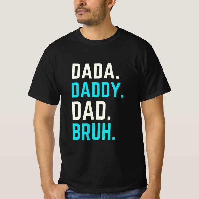 Camiseta Dada pai bruh T-Shirt (Frente)