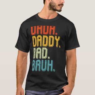 Camiseta Dada Pai Bruh Vintage Adora Gordura Vovô