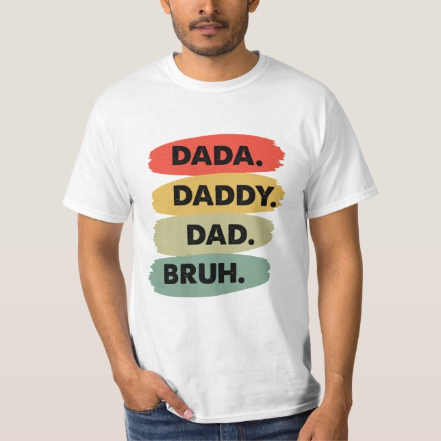 Camiseta Dada Pai Pai Bruh (Frente)