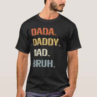Camiseta Dada Pai Pai Bruh, Dia de os pais Engraçado