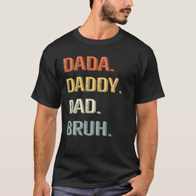 Camiseta Dada Pai Pai Bruh, Dia de os pais Engraçado (Frente)