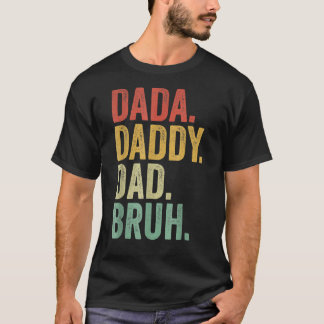 Camiseta Dada Pai Pai Bruh Dia de os pais Vintage