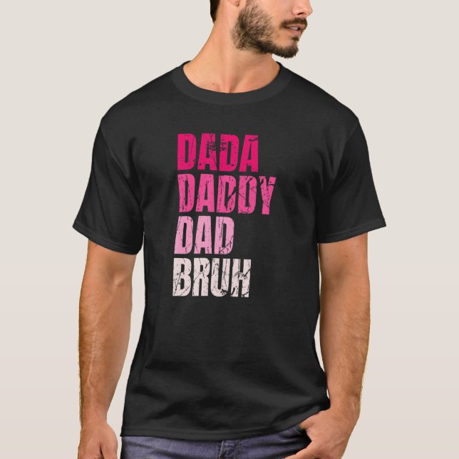 Camiseta Dada Pai Pai Bruh Engraçado Citação Para Pai (Frente)