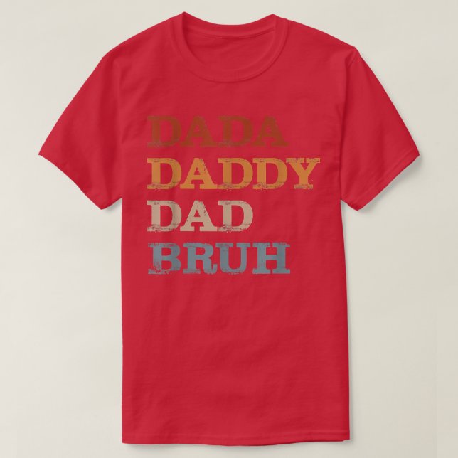 Camiseta Dada Pai Pai Bruh Pai Engraçado Dia do Pai  (Frente do Design)