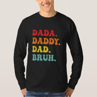 Camiseta dada papai pai bruh homens dia dos pais vestuário
