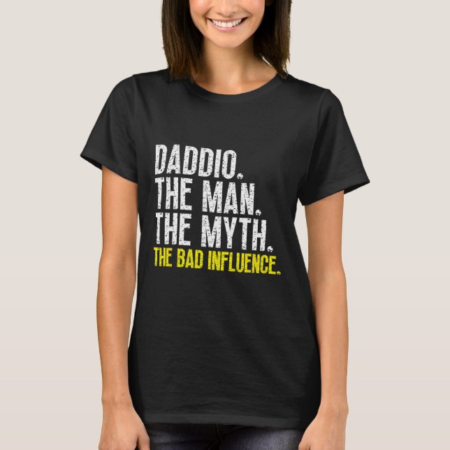 Camiseta Daddio O Homem O Mito O D Influencia Legal Engraça (Frente)