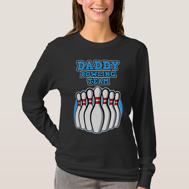 Camiseta Daddy Bowling Team  Bowling  Father's Day (Frente)