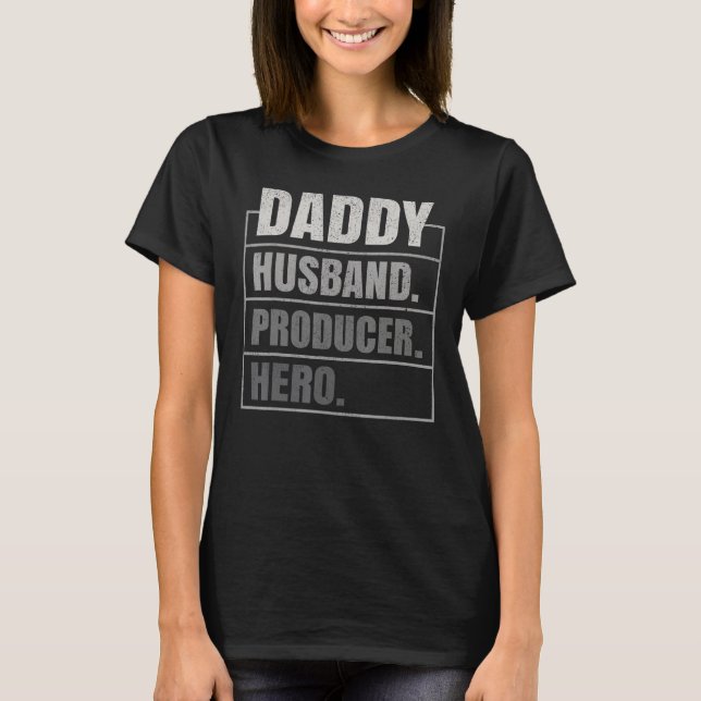 Camiseta Daddy Husband Producer Hero Father s Day (Frente)