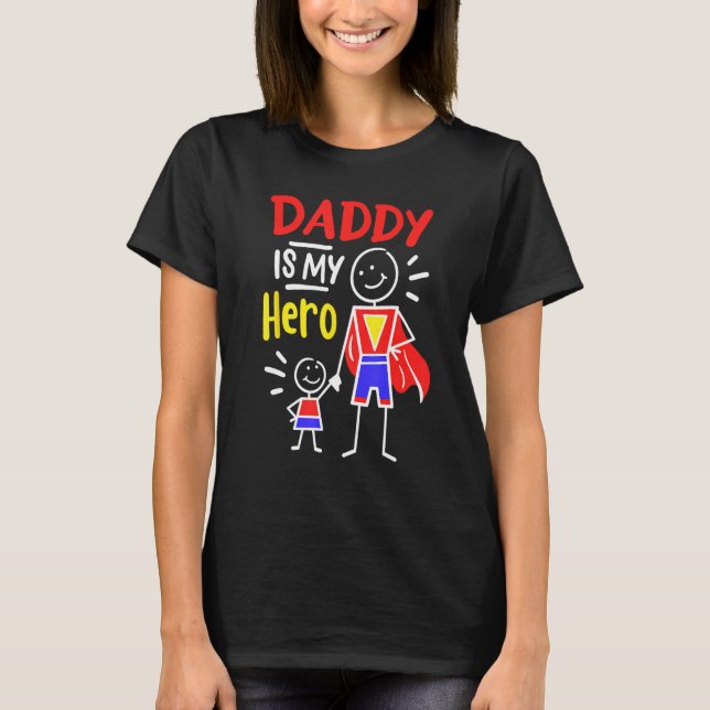 Camiseta Daddy Is My Hero Cool Best Dad Father's Day Cool K (Frente)