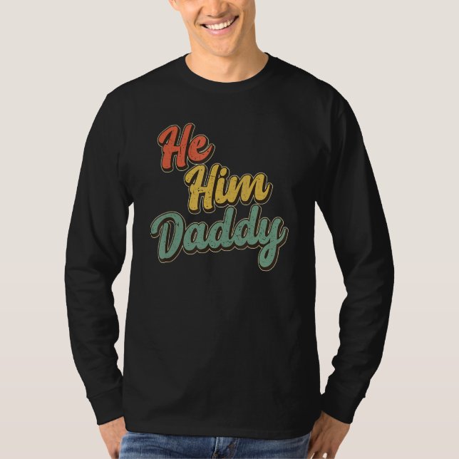 Camiseta Daddy Lover Valentine Quote Funny He Him Daddy_1 (Frente)