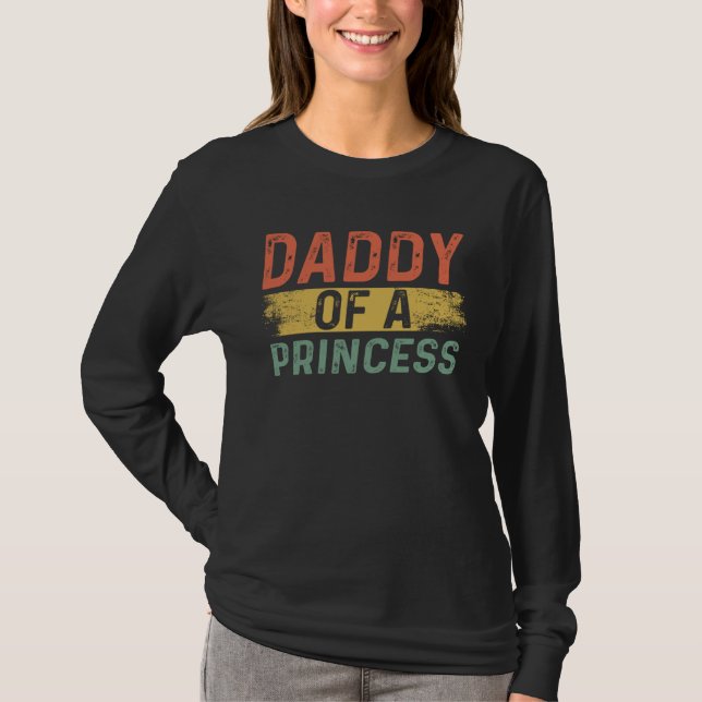 Camiseta Daddy of a Princess  Daddy Retro Father s Day Dad (Frente)