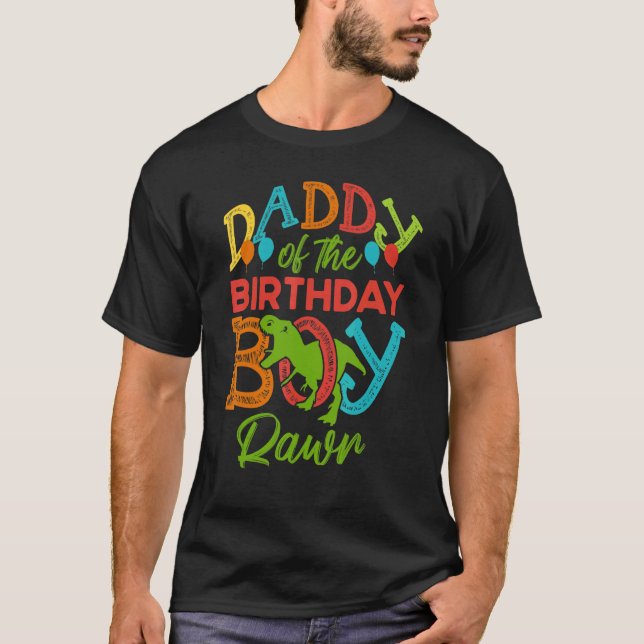 Camiseta Daddy Of The Bday Party Boy Rawr Rex Dinosaur Bday (Frente)