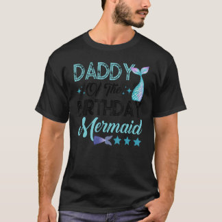 Camiseta Daddy Of The Birthday Mermaid Family Matching Part