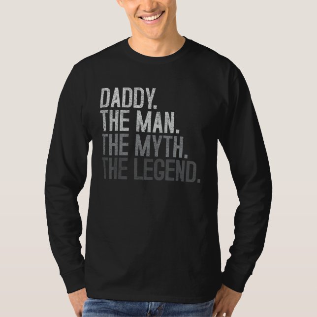 Camiseta Daddy  The Man The Myth The Legend  Great  for Dad (Frente)