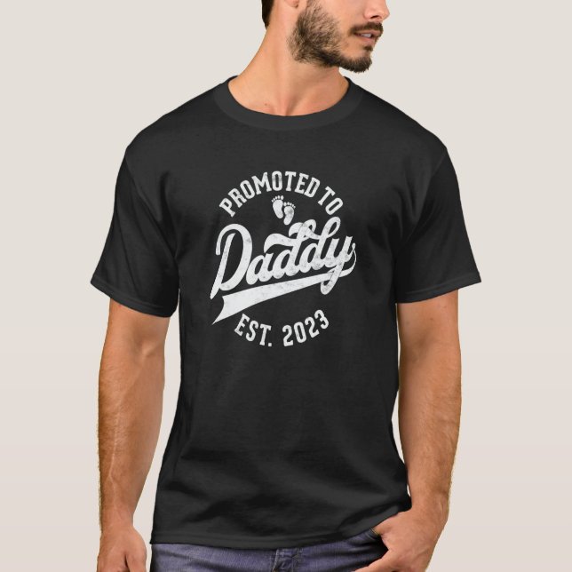 Camiseta Daddy To Be New Dad First Time Father Promoted to  (Frente)