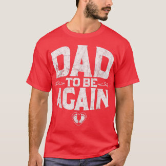 Camiseta Daddy To Be Pregnancy Announcement New Daddy Again