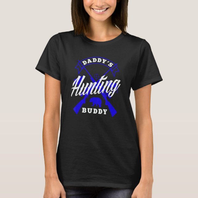 Camiseta Daddy's Hunting Buddy Father Son Matching Hunter (Frente)