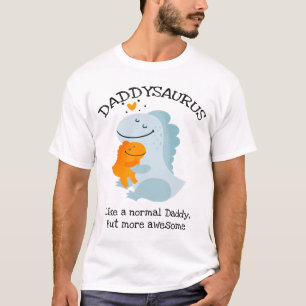 Camiseta Daddysaurus Como Um Pai Normal, Mas Mais Incrível