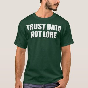 Camiseta dados de confiança não menos