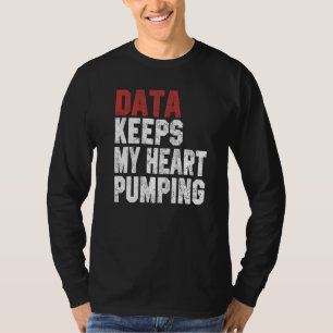 Camiseta Dados Mantêm Meu Coração Batendo Analista de Plani