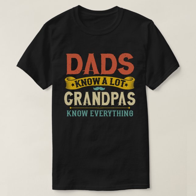 Camiseta Dads Know a Lote Grandpa Know everything (Frente do Design)