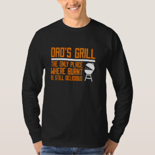 Camiseta Dadu2019s Grill O Único Local Onde Queimado Ainda