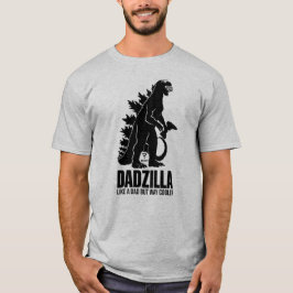 Camiseta Dadzilla Como um pai, mas muito mais legal. Pai en