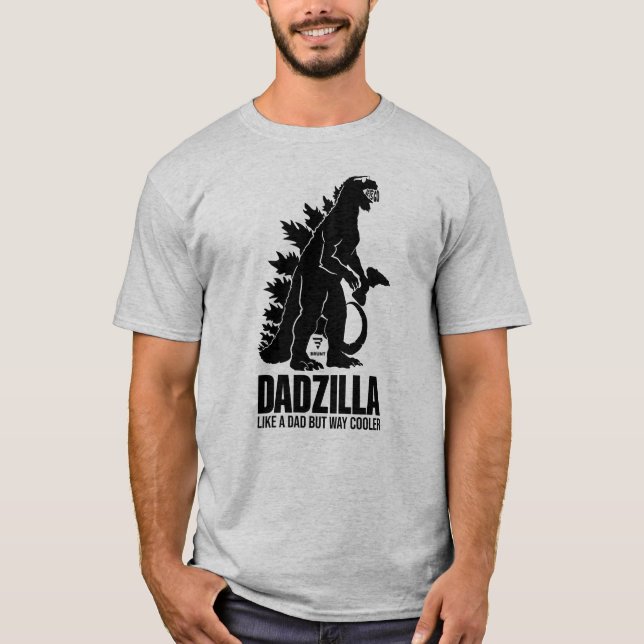Camiseta Dadzilla Como um pai, mas muito mais legal. Pai en (Frente)