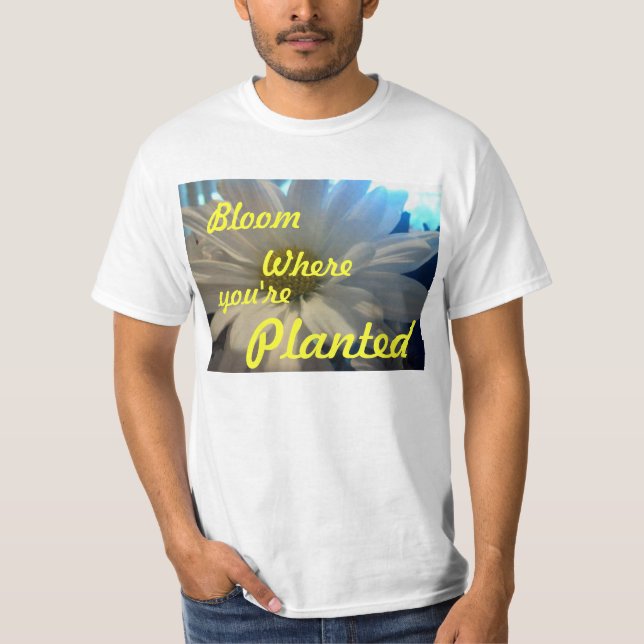 CAMISETA "DAISEY BLOOM ONDE VOCÊ ESTÁ PLANTADO" (Frente)