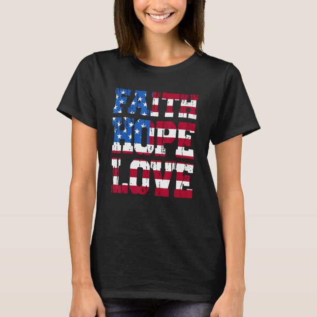 Camiseta Daisy Christians Deus 4 de julho Faith Hope Love B (Frente)