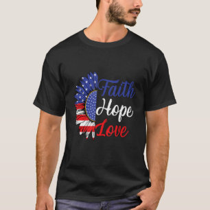 Camiseta Daisy Christians Deus 4 de julho Faith Hope Love B