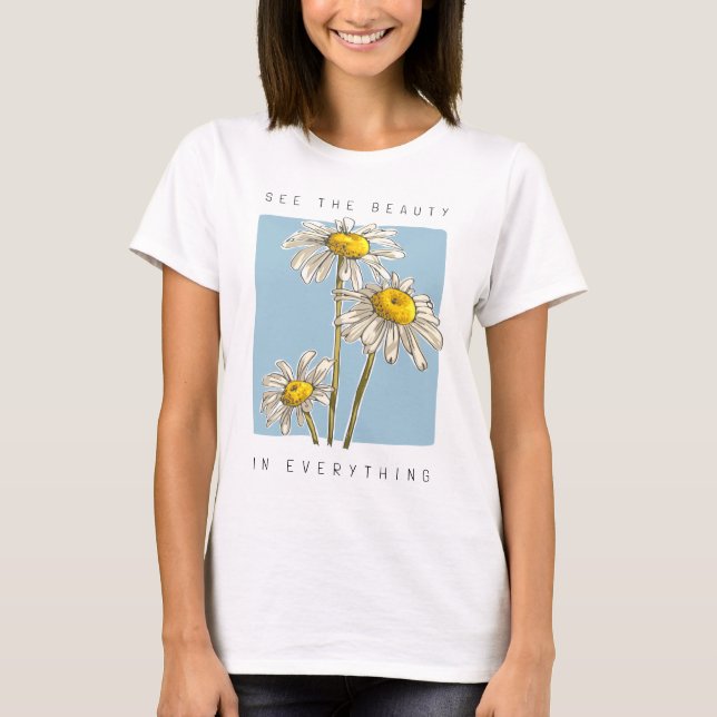 Camiseta Daisy Flowers Beauty Slogan (Frente)