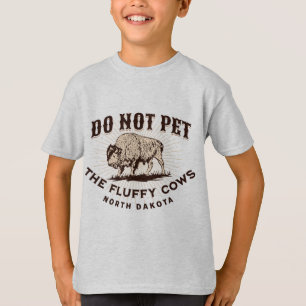 Camiseta Dakota do Norte Não Acaricie os Bufalos Vacas Fofo