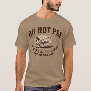 Camiseta Dakota do Sul Não Acaricie os Bufalos Vacas Fofas