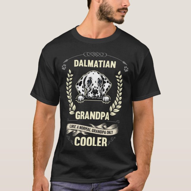 Camiseta Dalmatian Grandpa Like A Normal Grandpa Only Coole (Frente)