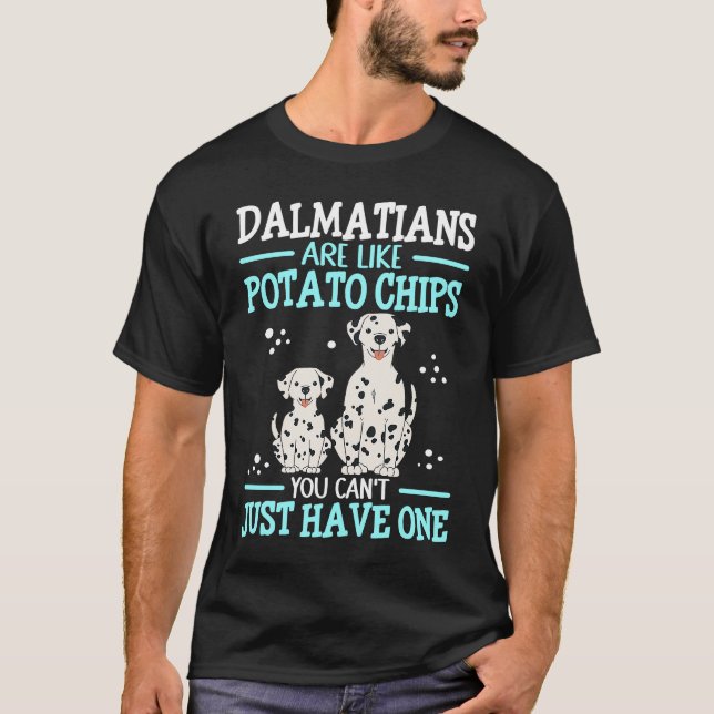 Camiseta Dalmatians Are Like Dog Owner Dalmatian  1 (Frente)