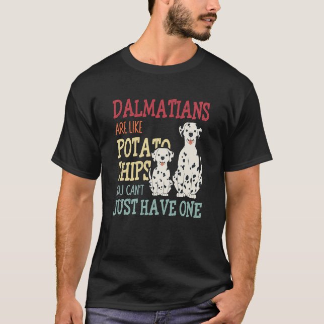 Camiseta Dalmatians Are Like Dog Owner Dalmatian  1 (Frente)