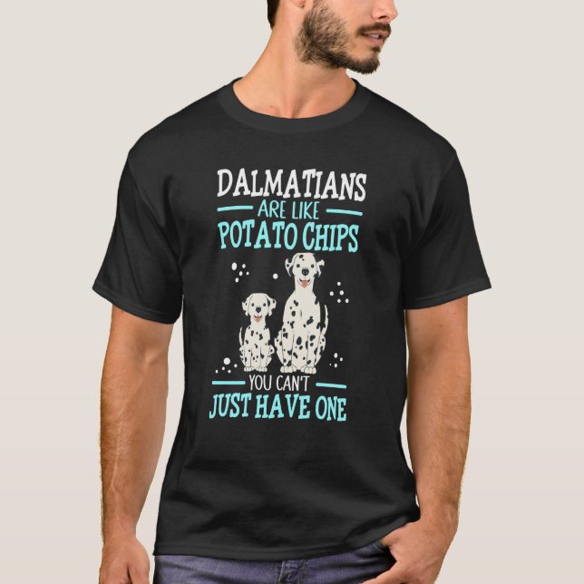 Camiseta Dalmatians Are Like Dog Owner Dalmatian  2 (Frente)