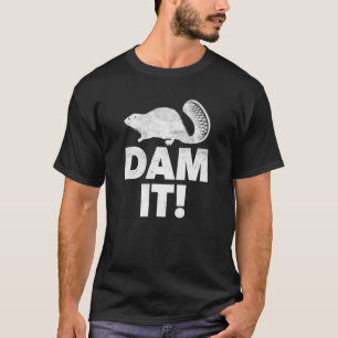Camiseta Dam Beaver Beavers Animal Pun Woodworker