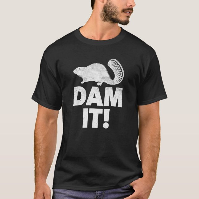 Camiseta Dam Beaver Beavers Animal Pun Woodworker (Frente)