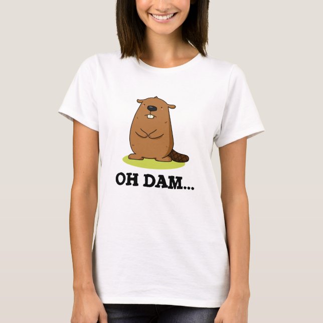 Camiseta Dam Funny Beaver Pun (Frente)