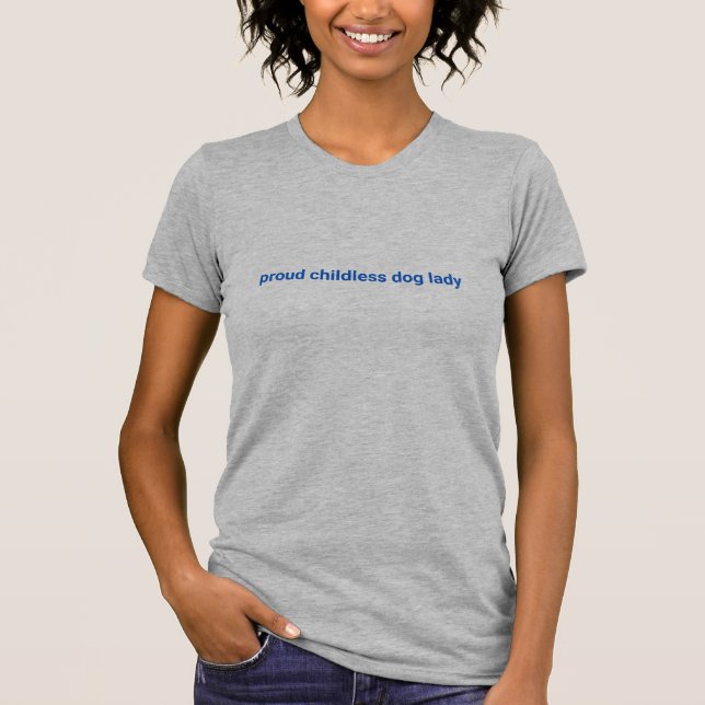 Camiseta Dama de cão sem filhos orgulhosa texto azul minima (Frente)