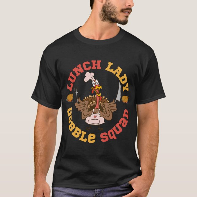 Camiseta Dama do Almoço Gobble Squad Melhor Engraçado  (Frente)