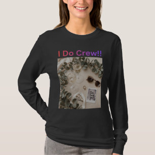 Camiseta Damas de Honra do I Do Crew Casamento Festa Bridal