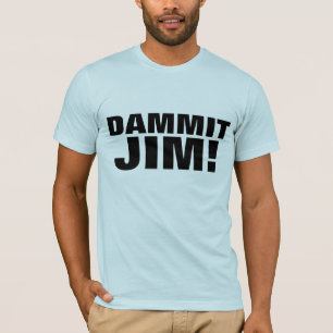Camiseta DAMMIT JIM! T-shirts SCI-FI