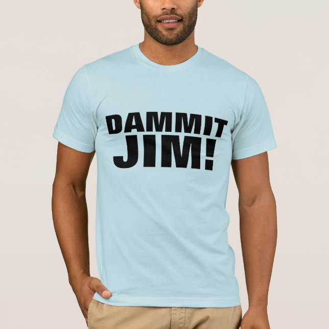 Camiseta DAMMIT JIM! T-shirts SCI-FI (Frente)
