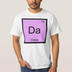 Camiseta Dana Name Chemistry Elemento de Química Mesa Perió