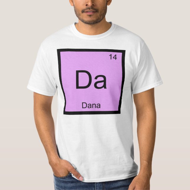 Camiseta Dana Name Chemistry Elemento de Química Mesa Perió (Frente)
