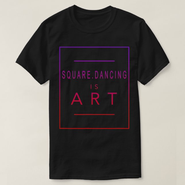 Camiseta Dança ao quadrado é arte dança estética  (Frente do Design)